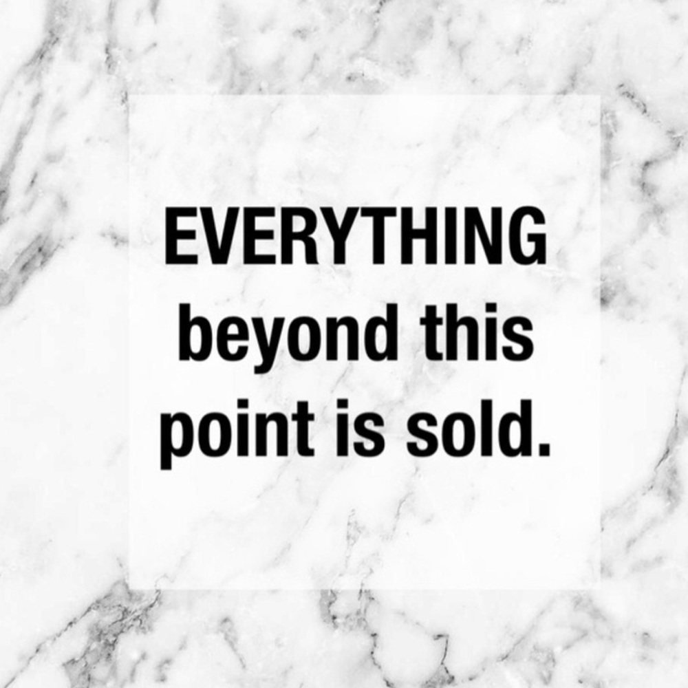 Everything beyond this point is sold